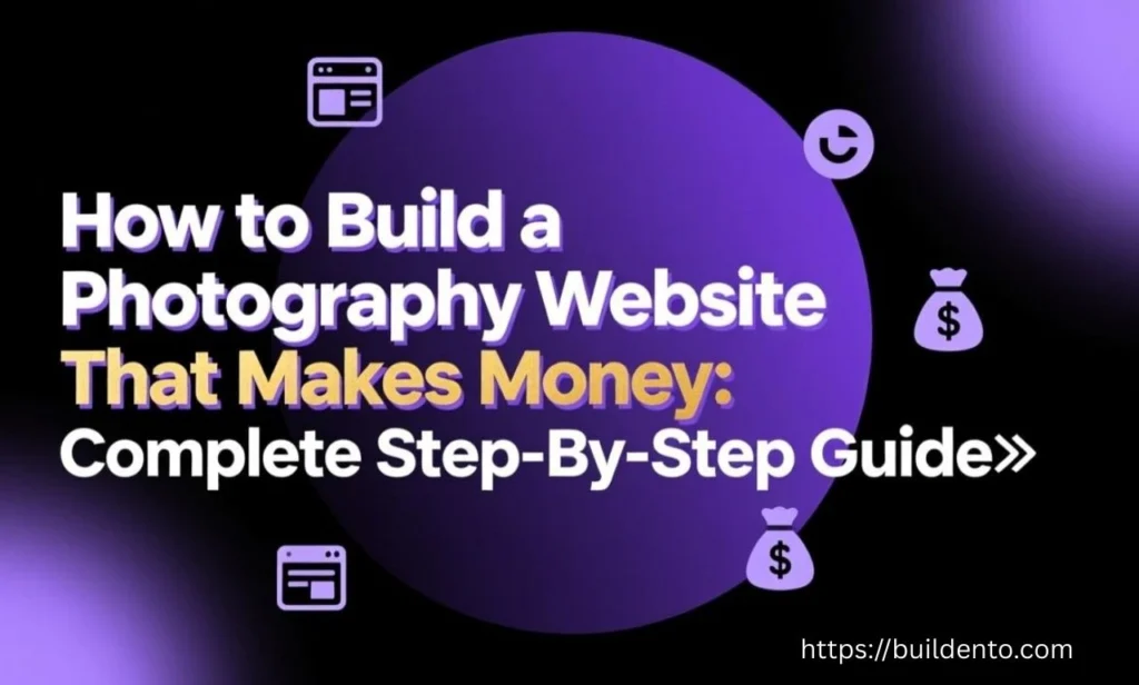 How to Build a Photography Website That Makes Money in 2026: Complete Step-by-Step Guide