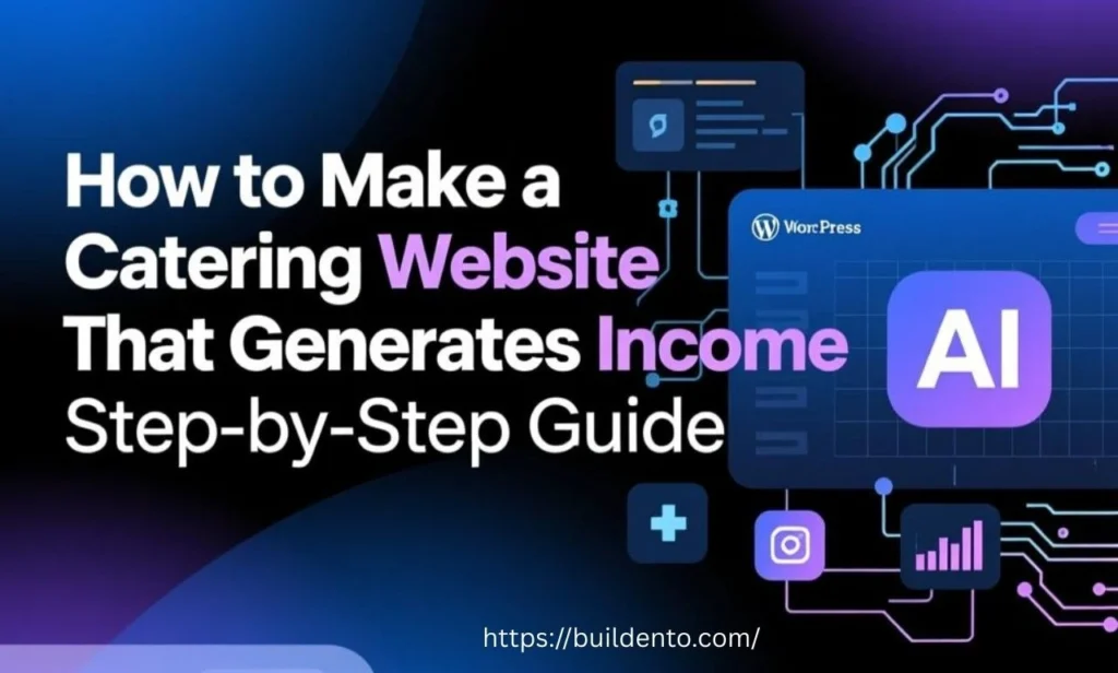 How to Make a Catering Website That Generates Income in 2026 | Step-by-Step Guide