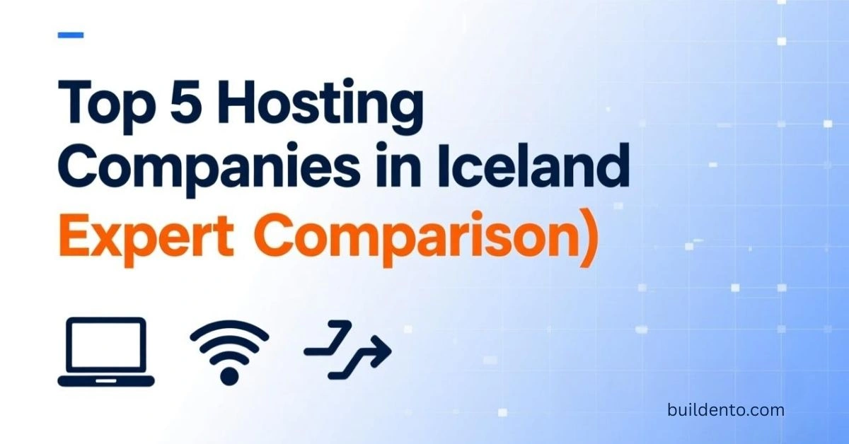 Top 5 Hosting Companies in Iceland (2026 Expert Comparison)