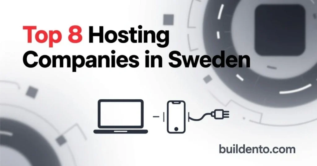 Top 8 Hosting Companies in Sweden